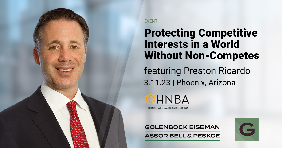 “Protecting Competitive Interests in a World Without Non-Competes” Panel Features Partner Preston Ricardo