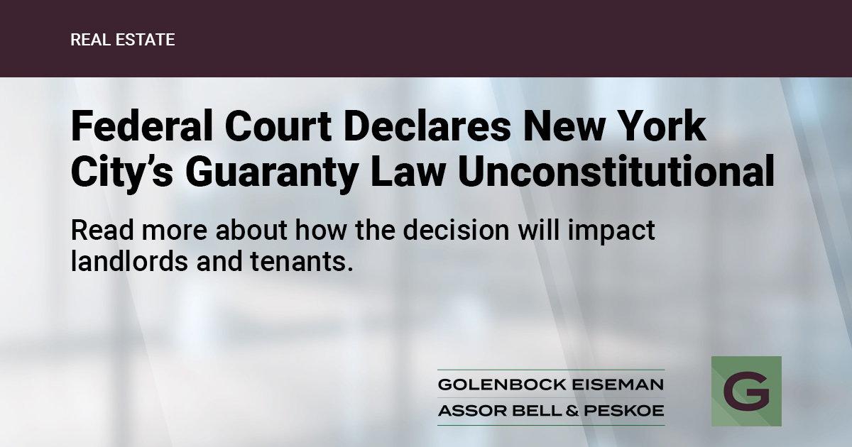 S.D.N.Y. Finds New York City’s COVID-Era Guaranty Law Unconstitutional