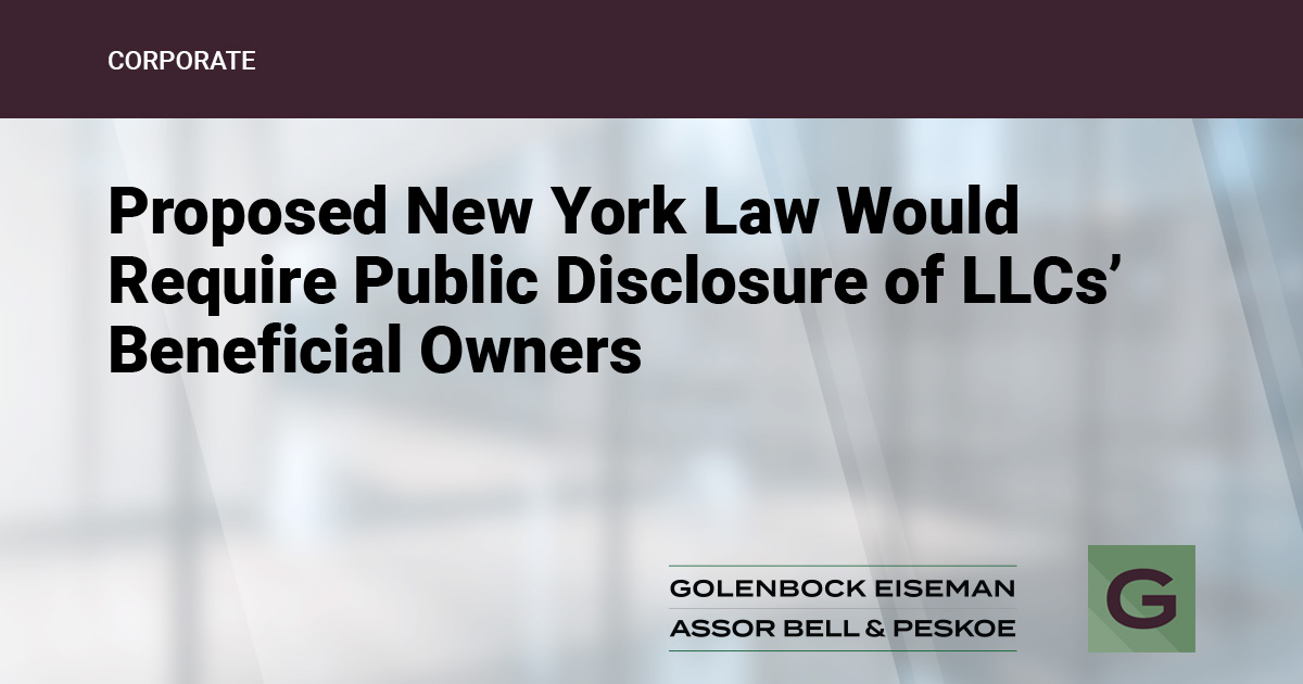 Proposed New York Law Would Require Public Disclosure of LLCs’ Beneficial Owners