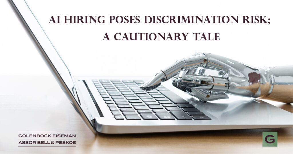 AI Hiring Poses Discrimination Risk; A Cautionary Tale - Golenbock ...